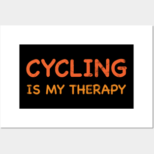 Cycling Is My Therapy Cyclist Lover Gift Posters and Art